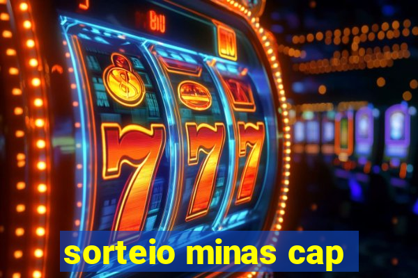 sorteio minas cap